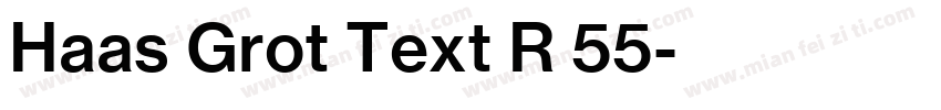 Haas Grot Text R 55字体转换